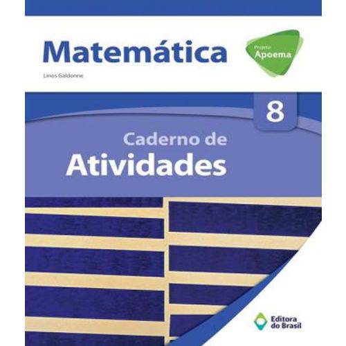 Projeto Apoema - Matematica - Caderno de Atividades - 8 Ano - Ef Ii