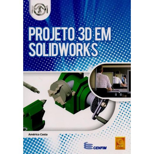 Projeto 3d em Solidworks - Fca