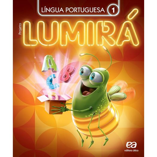 Projeto Lumirá Língua Portuguesa - 1 Ano