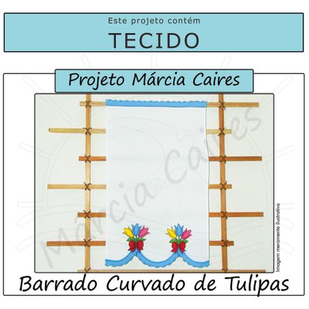Projeto Márcia Caires + Tecido - Barrado Curvado de Tulipas