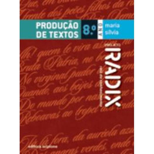 Projeto Radix Produção de Textos - 8 Ano