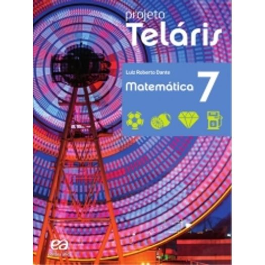Projeto Teláris Matemática - 7 Ano