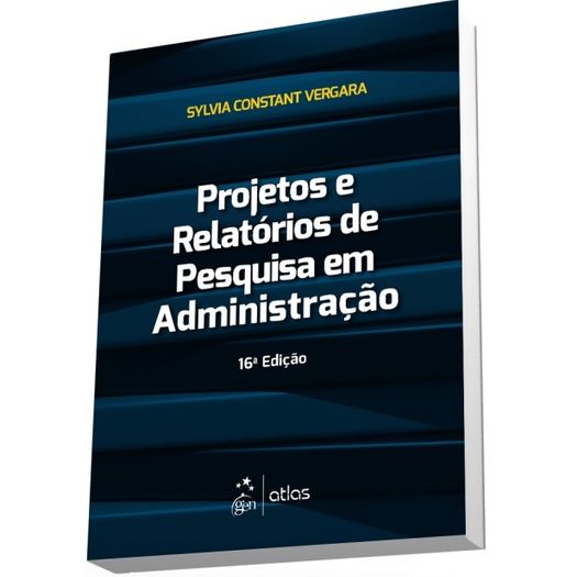 Projetos e Relatorios de Pesquisa em Administracao - Atlas