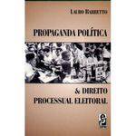 Propaganda Política & Direito Processual Eleitoral