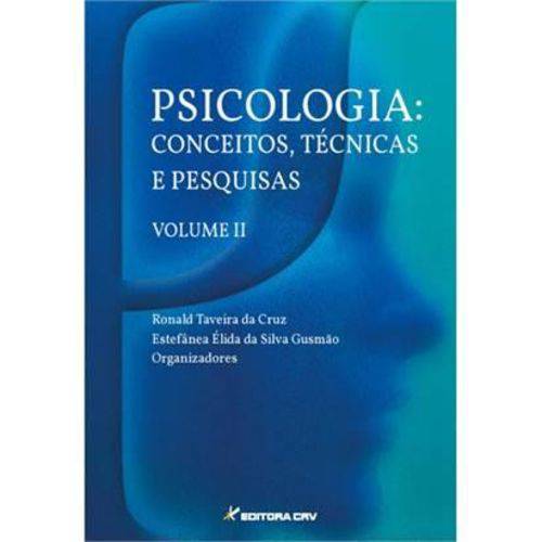 Psicologia - Conceitos, Tecnicas e Pesquisas,