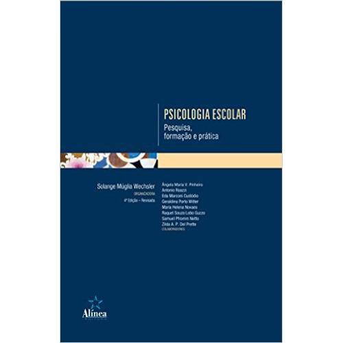Psicologia Escolar - Pesquisa Formaçao e Pratica - 4ª Ed. 2011