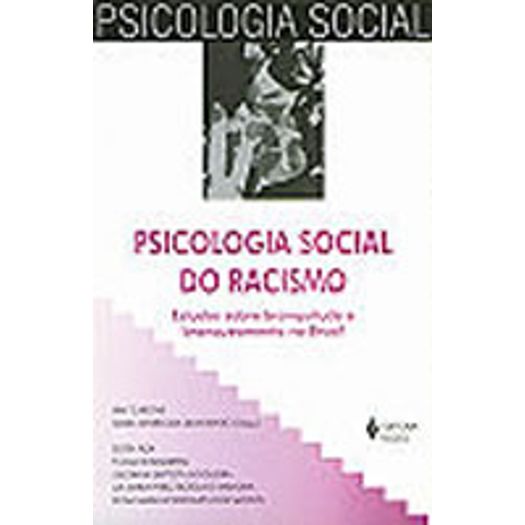 Psicologia Social do Racismo - Vozes