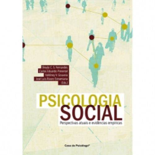 Psicologia Social Perspectivas Atuais e Evidencias Empiricas - Casa do Psicologo