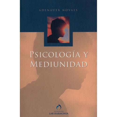 Psicología Y Mediunidad [espanhol]