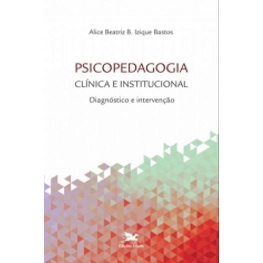 Psicopedagogia Clinica e Institucional - Loyola