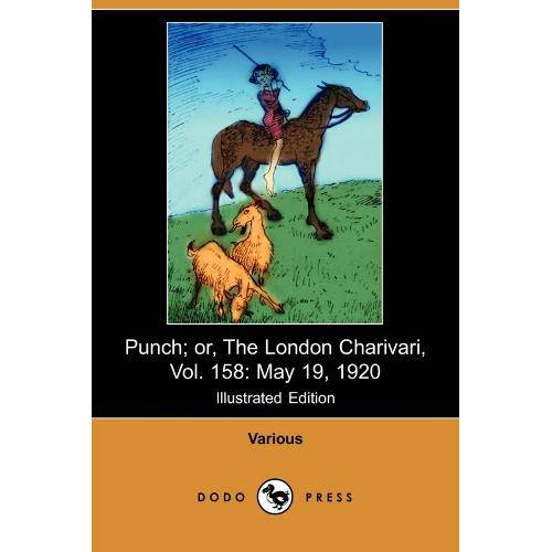 Punch, Or, The London Charivari, Vol. 158