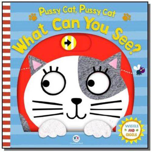 Pussy Cat, Pussy Cat, What CAN You See?