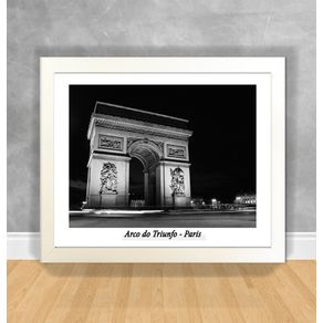 Quadro Decorativo Arco do Triunfo em P&B - Paris Paris 40 Branca