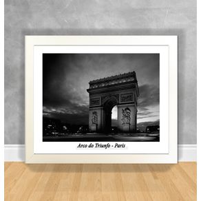 Quadro Decorativo Arco do Triunfo em P&B - Paris Paris 38 Branca