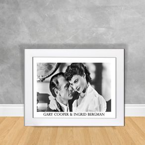 Quadro Decorativo Gary Cooper e Ingrid Bergman Quadro Personalidade 50 Branca