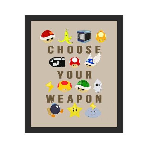 Quadro Decorativo Infantil Choose Your Weapon com Vidro