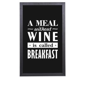 Quadro Porta Rolhas de Vinho Meal Without Wine Is Called Breakfast