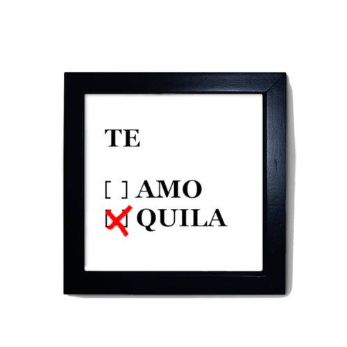 Quadro Tequila 22x22 - Moldura Preta