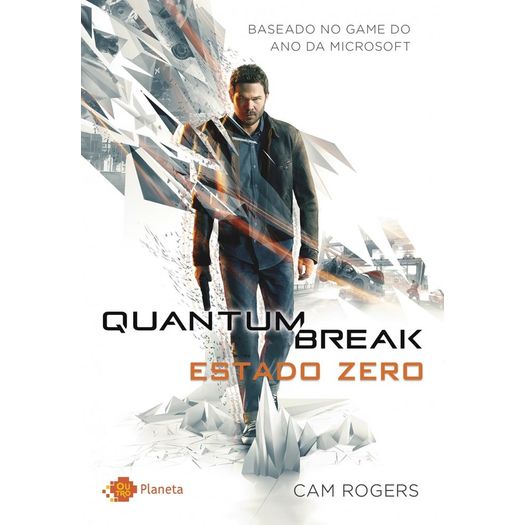 Quantum Break - Estado Zero - Outro Planeta