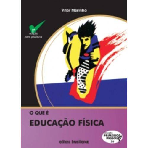 Que e Educacao Fisica, o - 79 - Brasiliense