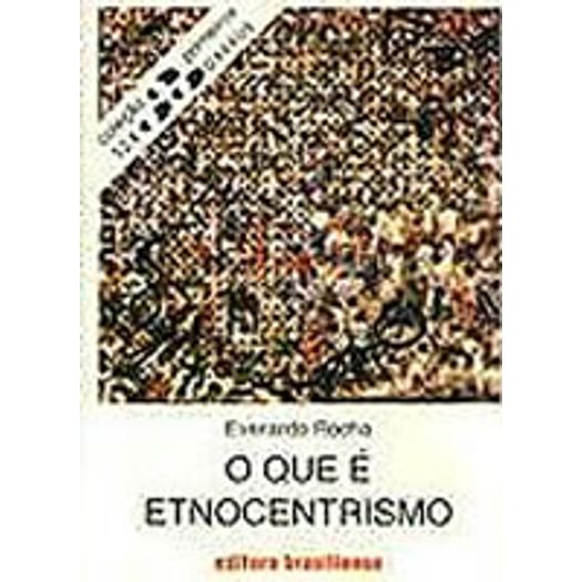 Que e Etnocentrismo, o - 124 - Brasiliense