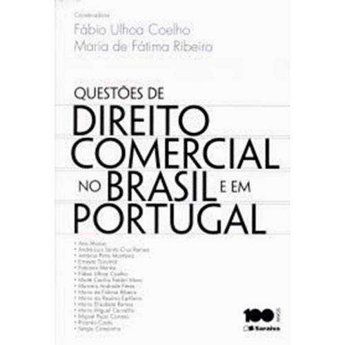 Questões de Direito Comercial no Brasil e em Portugal 1ª Ed
