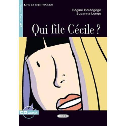 Qui File Cecile + Cd