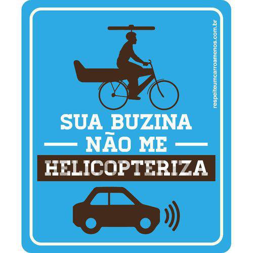 "Placa de Sinalização para Bicicleta Sua Buzina não me Helicopteriza"