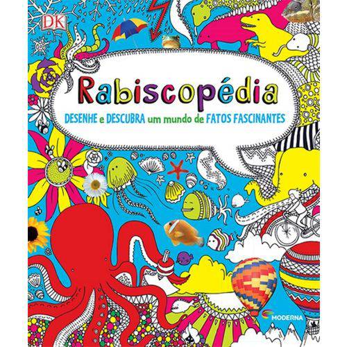 Rabiscopeia - Desenhe e Descubra um Mundo de Fatos Fascinantes - 1ª Ed