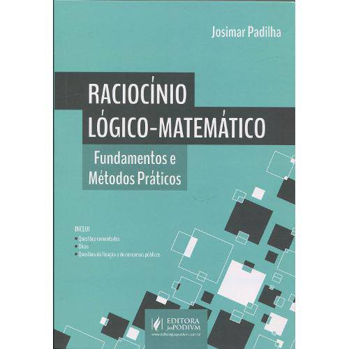 Raciocínio Lógico-Matemático - Fundamentos e Métodos Práticos