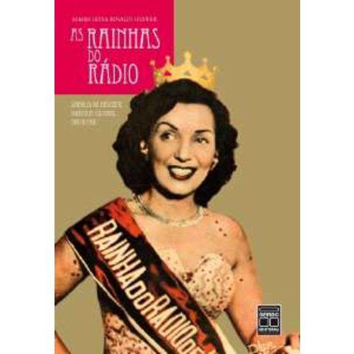 Rainhas do Radio, as - Simbolos da Nascente Industria Cultural Brasileira