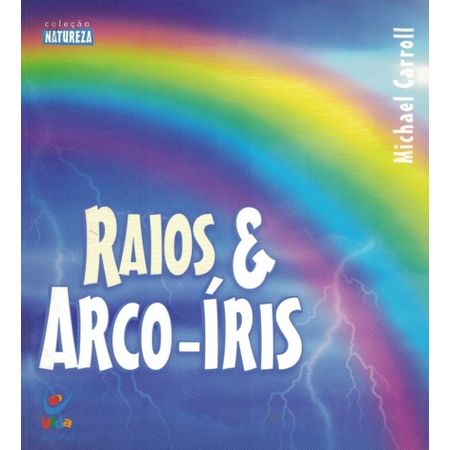 Raios e Arco-Íris