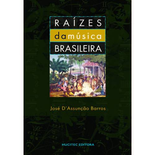 Raízes da Música Brasileira: uma Introdução à História da Música Erudita no Brasil