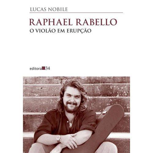 Raphael Rabello o Violão em Erupção