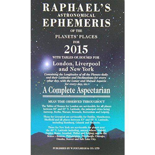 Raphael'S Astrological Ephemeris Of The Planets' And Places