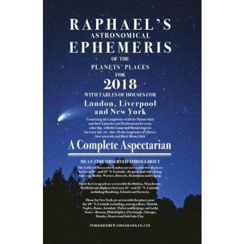 Raphael'S Astronomical Ephemeris 2018