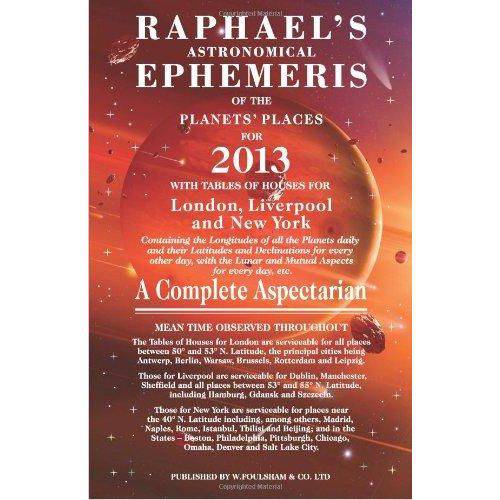 Raphaels Astronomical Ephemeris For 2013