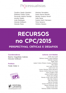 Recursos no CPC/2015: Perspectivas, Críticas e Desafios (2017)