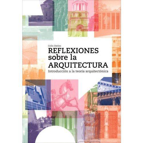 Reflexiones Sobre La Arquitectura - Introducción a La Teoría Arquitectónica