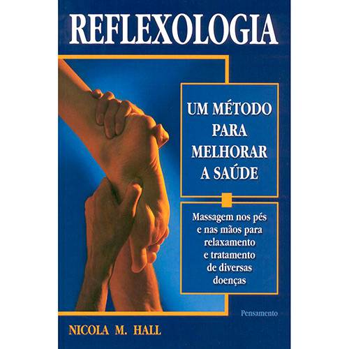 Reflexologia: um Método para Melhorar a Saúde