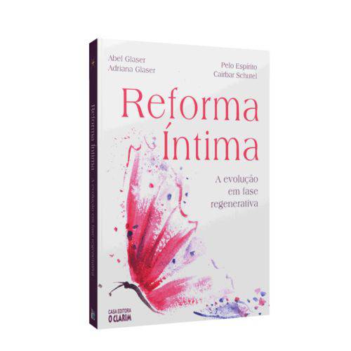 Reforma Íntima – a Evolução em Fase Regenerativ