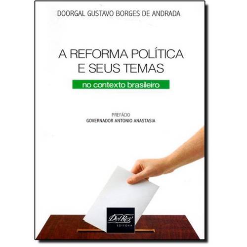 Reforma Política e Seus Temas: no Contexto Brasileiro
