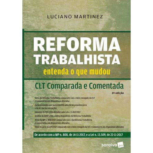 Reforma Trabalhista - CLT Comparada e Comentada 2ª Ed - 2018