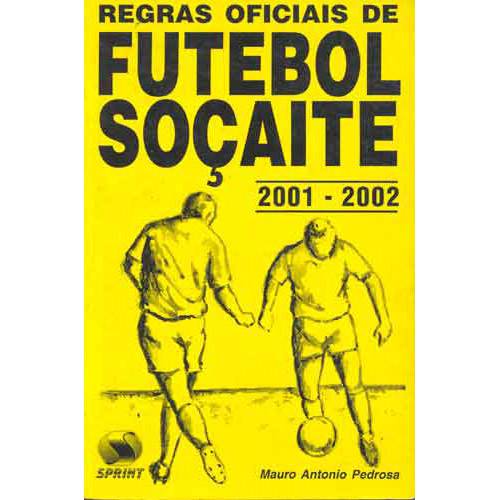 Regras Oficiais de Futebol Soçaite: 2006