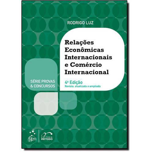 Relações Econômicas Internacionais e Comércio Internacional - Série Provas e Concursos