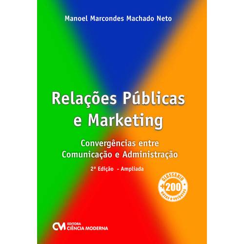 Relações Públicas e Marketing - Convergências Entre Comunicação e Administração 2ª Edição Ampliada