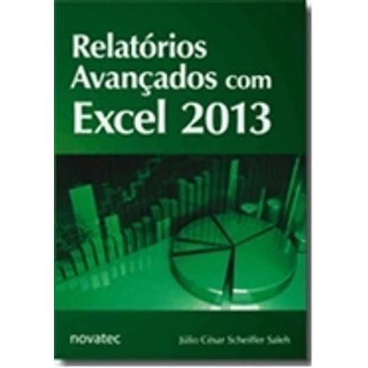 Relatorios Avancados com Excel 2013 - Novatec