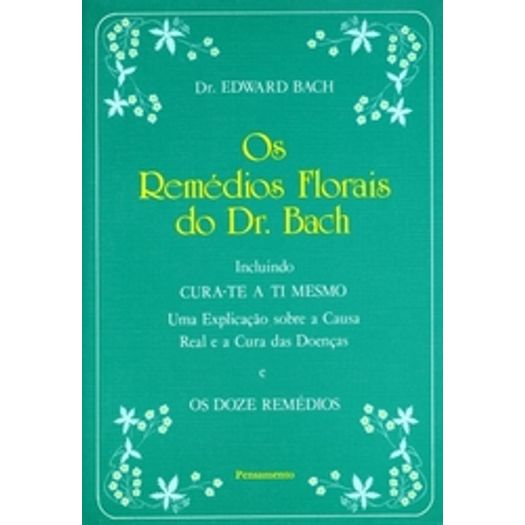 Remedios Florais do Dr Bach, os - Pensamento