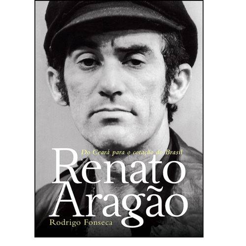 Renato Aragão: do Ceará para o Coração do Brasil