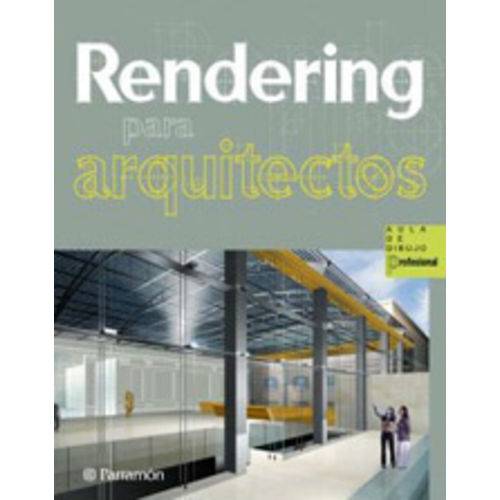 Rendering para Arquitectos - Parramon